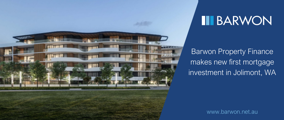 Barwon Property Finance makes a new first mortgage investment in Jolimont, Western Australia