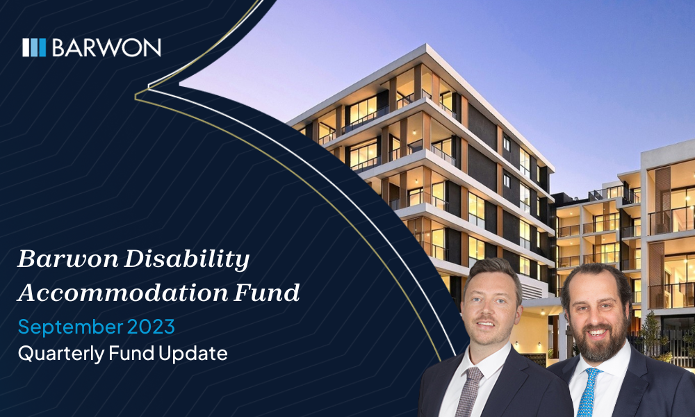 Barwon Disability Accommodation Fund – Quarterly Fund Update September 2023