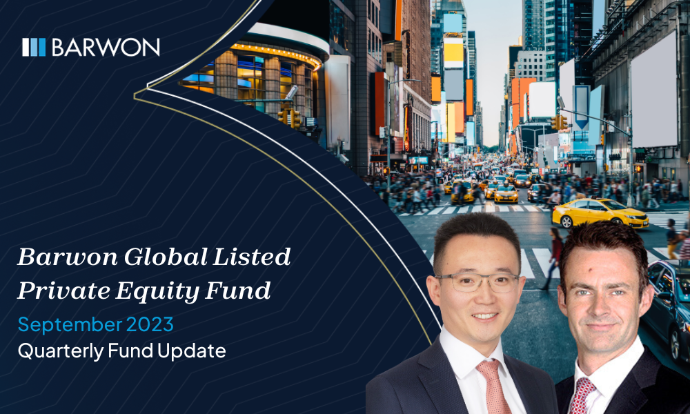 Barwon Global Listed Private Equity Fund – Quarterly Fund Update September 2023
